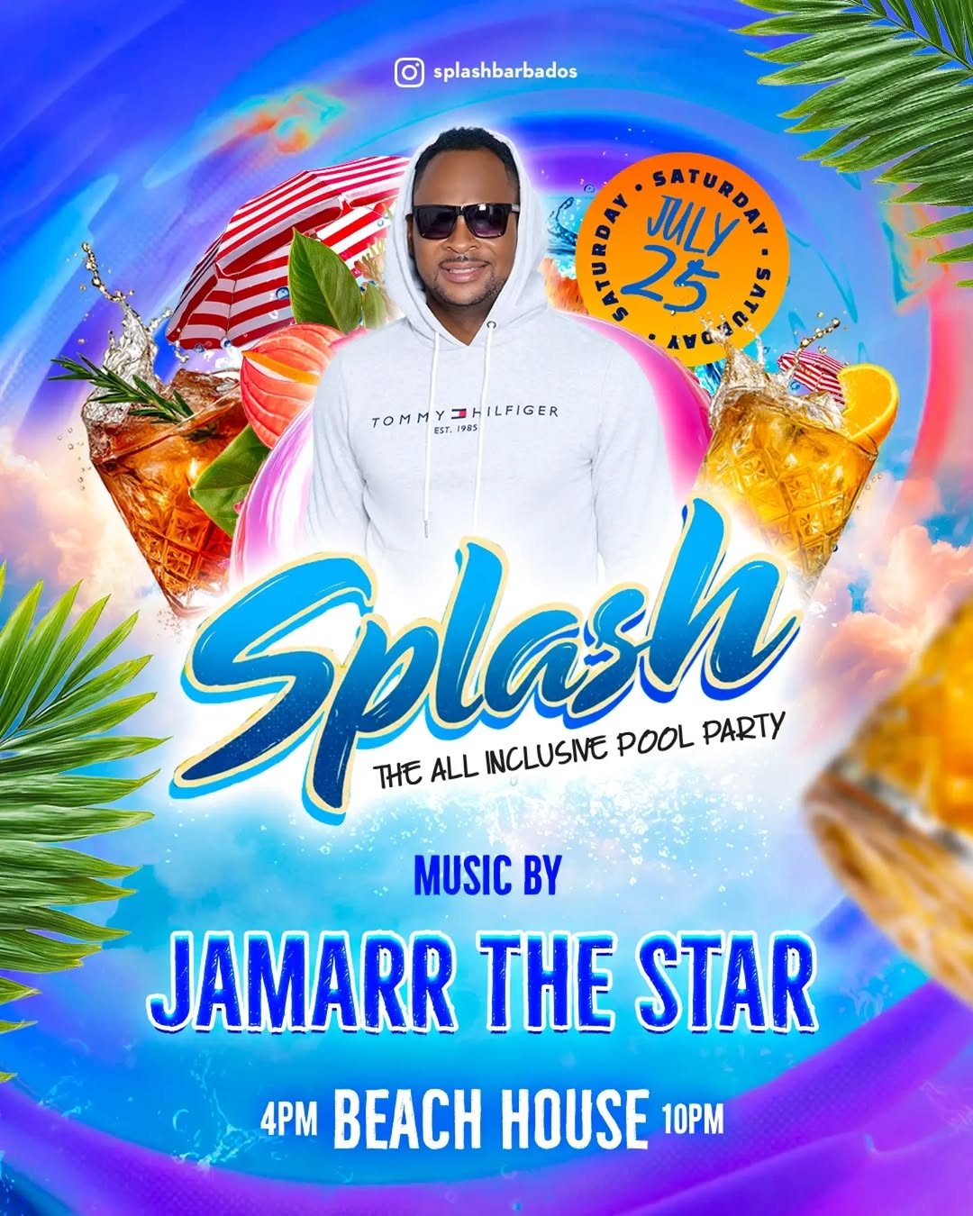 Splash – The All Inclusive Pool Party ft. Jamarr The Star | July 25, 2026