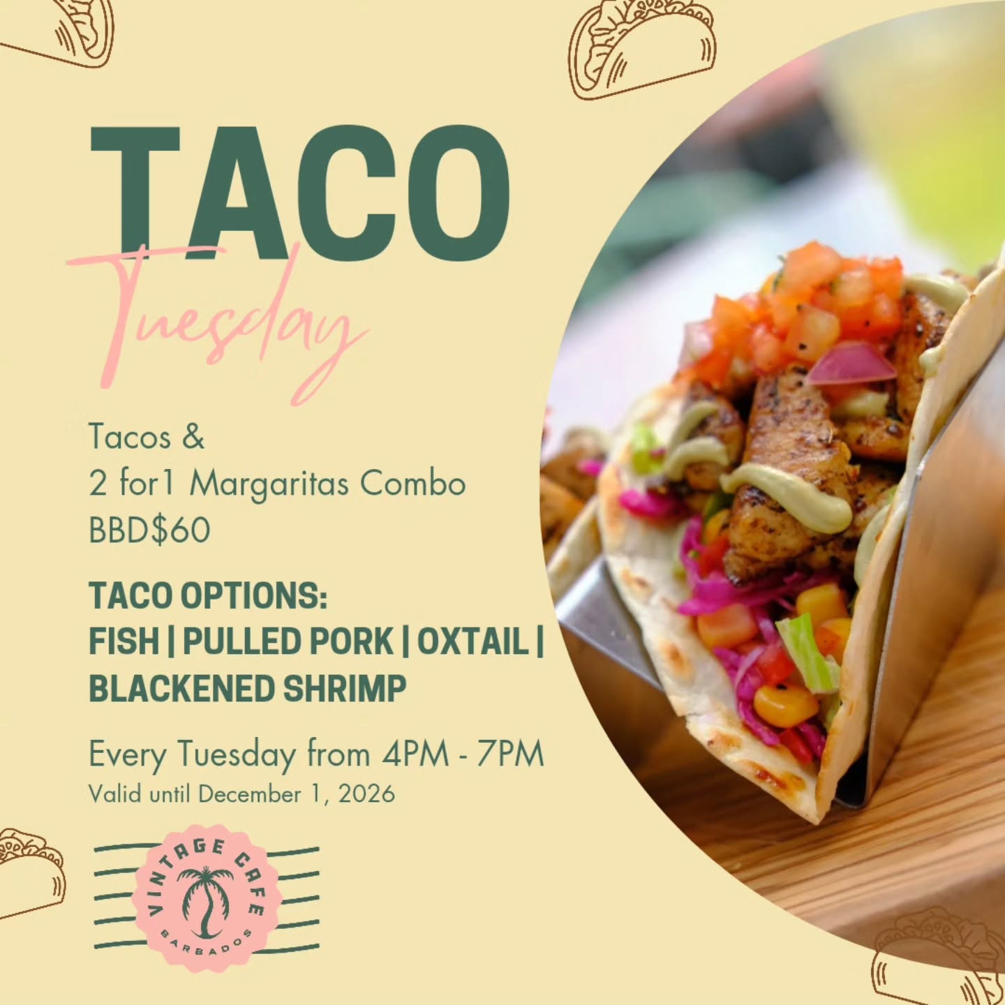 Taco Tuesday at Vintage Cafe – Tacos & 2-for-1 Margaritas for BBD$60
