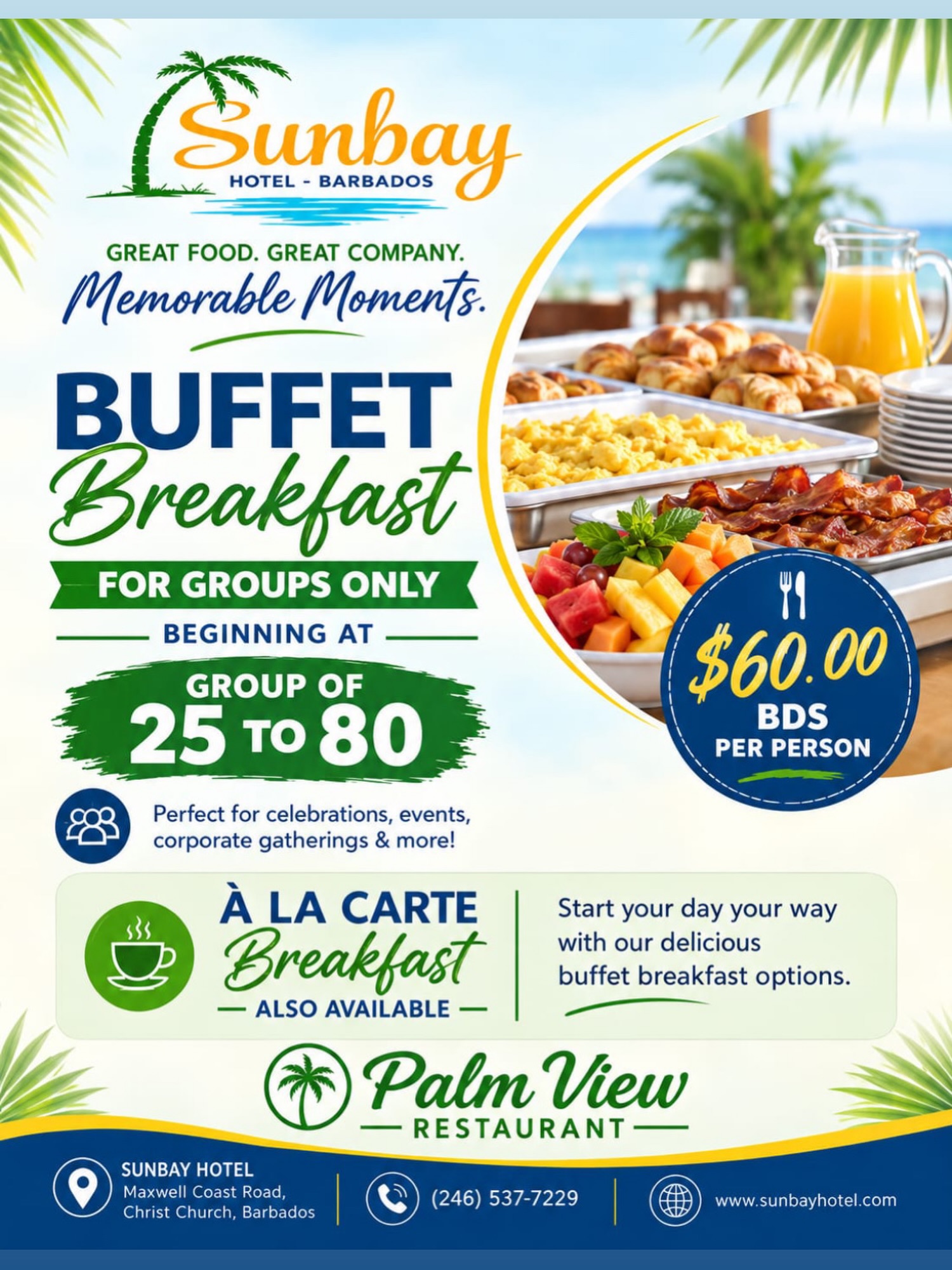 Group Buffet Breakfast at Palm View Restaurant – $60 BDS Per Person
